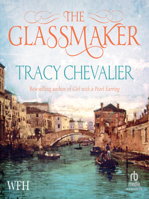 Title details for The Glassmaker by Tracy Chevalier - Available